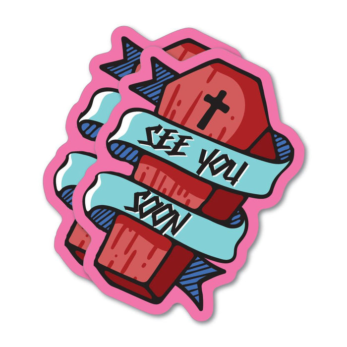 2X See You Soon Koffin Sticker Decal