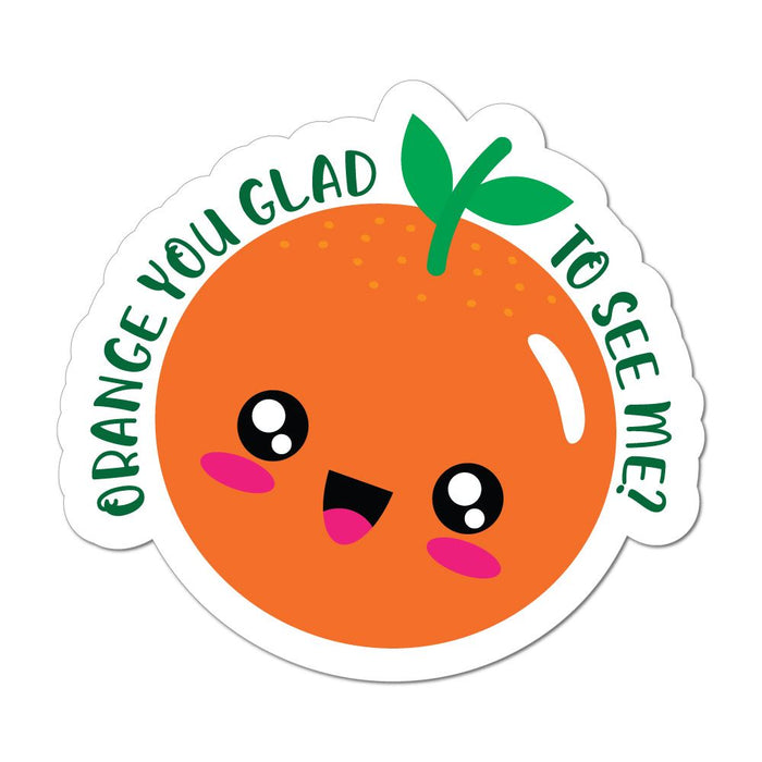 Orange You Glad To See Me Funny Pun Fruit Witty Cute Cartoon Car Sticker Decal
