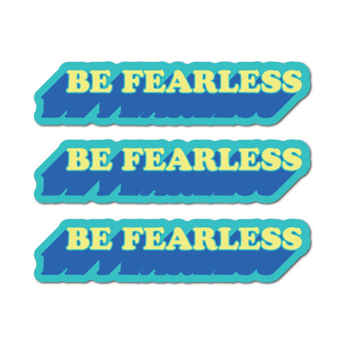 3X Be Fearless Sticker Decal