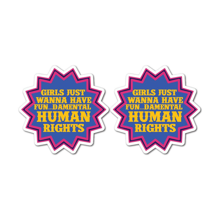 2X Girls Just Wanna Have Fundametal Human Rights Sticker Decal