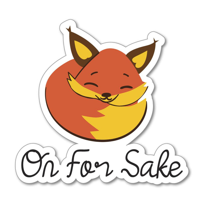 Oh For Sake Sticker Decal