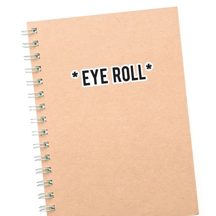 Eye Roll Sticker Decal