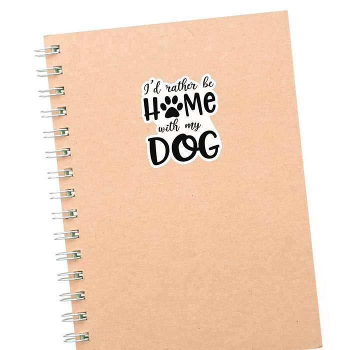 Home With My Dog Sticker Decal