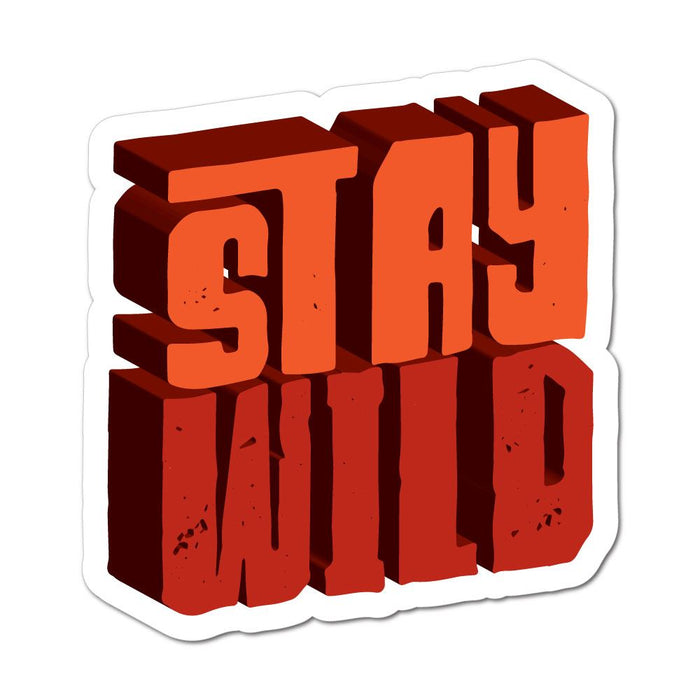 Stay Wild Sticker Decal