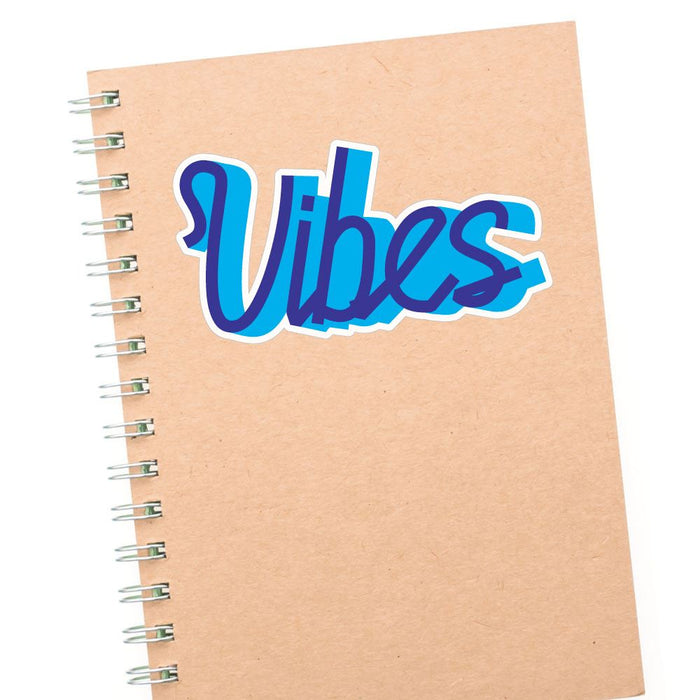 Vibes Sticker Decal