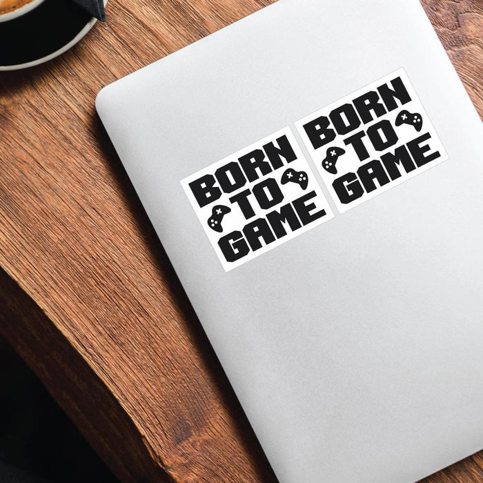 2X Born To Be A Game Sticker Decal