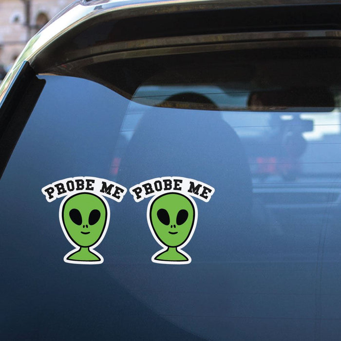 2X Probe Me Sticker Decal