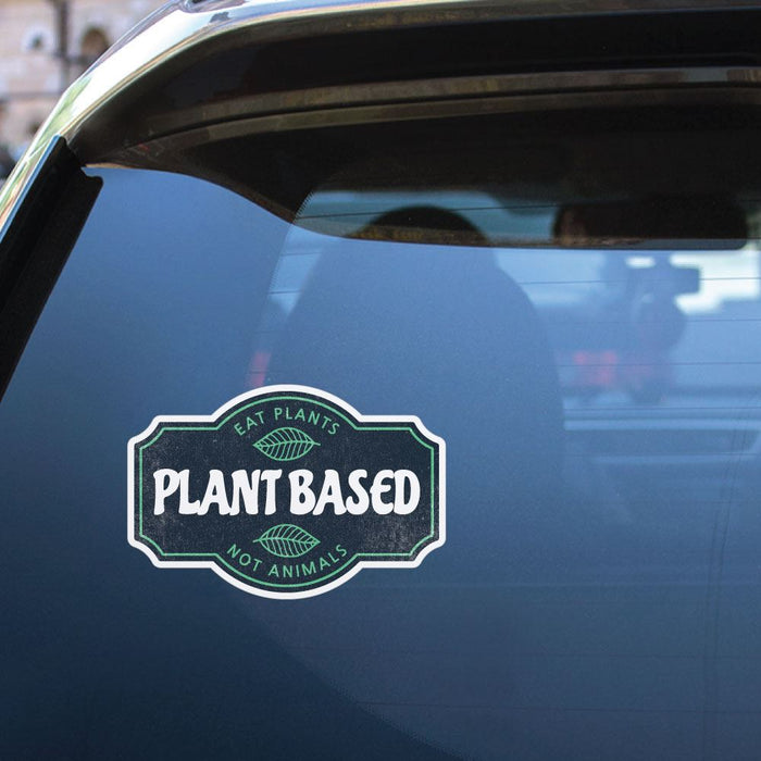 Plant Based Eat Plants Not Animals Sticker Decal