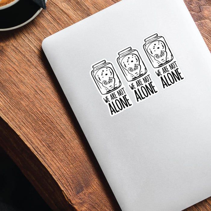 3X We Are Not Alone Sticker Decal