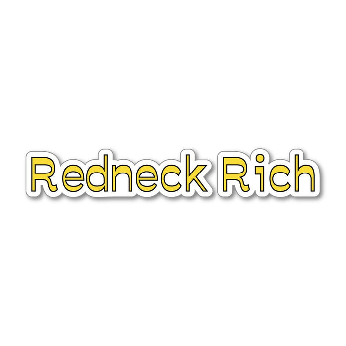 Redneck Rich Sticker Decal