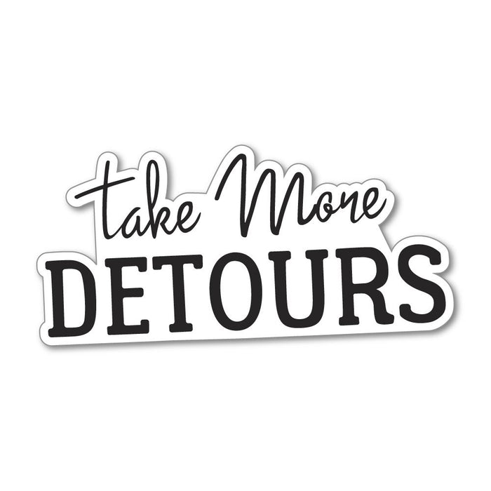 Take More Detours  Sticker Decal