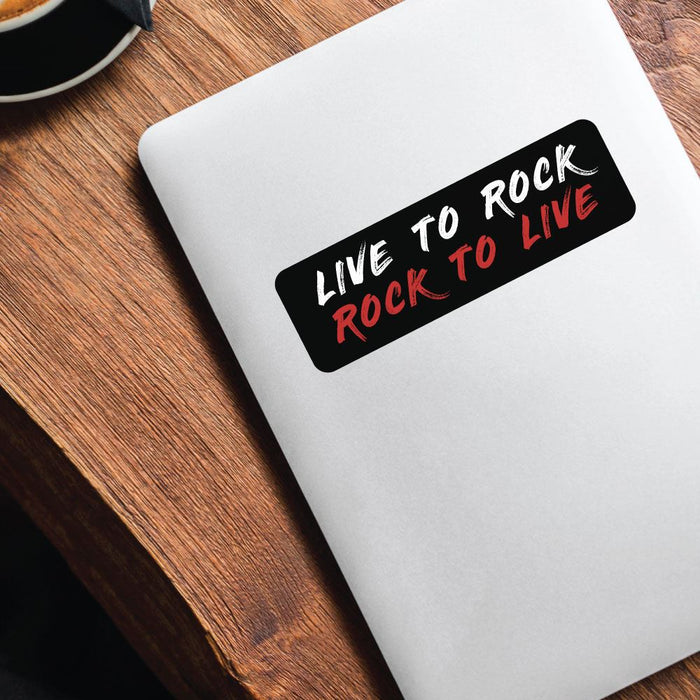 Live To Rock Rock To Live Sticker Decal